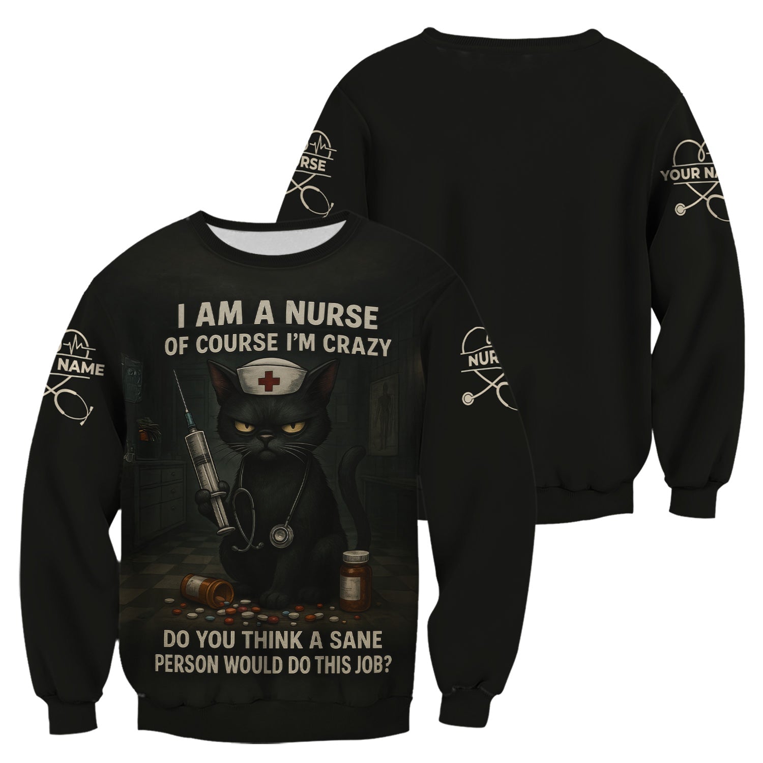 Personalized Crazy Nurse Graphic Shirt - Black Cat with Quote for RN, LPN, CNA - Hilarious Gift for Night Shift Nurses