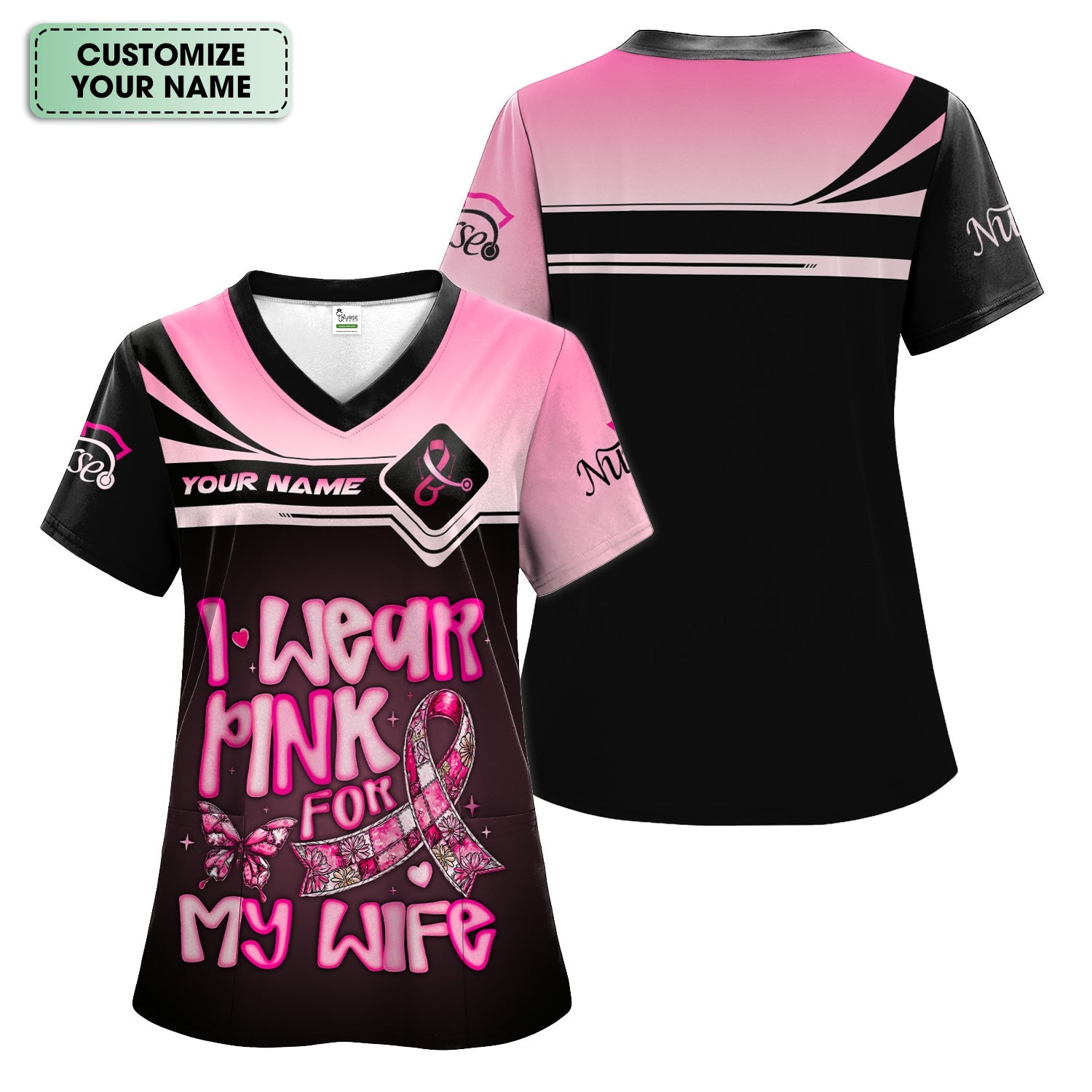 Custom Breast Cancer Awareness Shirt - I Wear Pink For My Wife - Gift for RN LPN CNA Healthcare Workers