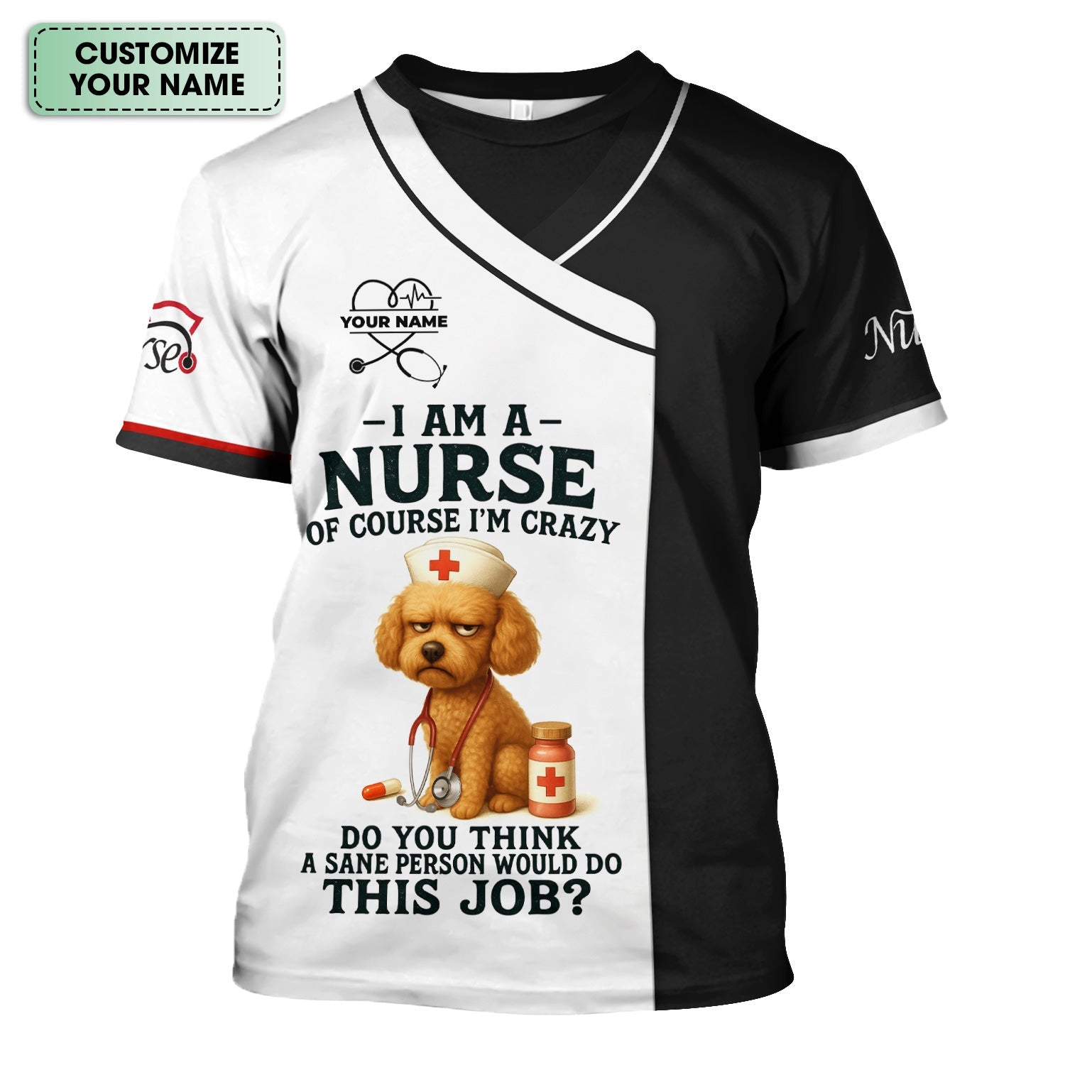 Personalized Funny Nurse Shirt - Of Course I'm Crazy Dog Design - Custom Name Gift for Nurses RN CNA LPN Healthcare Workers
