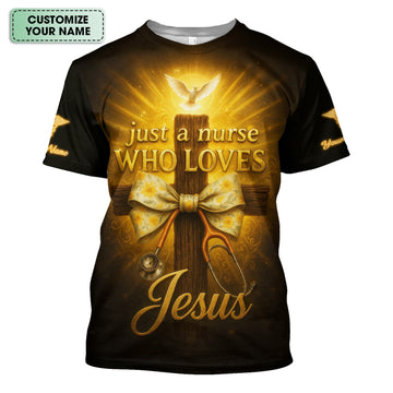 Christian Nurse Shirt Just a Nurse Who Loves Jesus - Faith Scrub Uniform Gift - Personalized Religious Tee for Women RN CNA