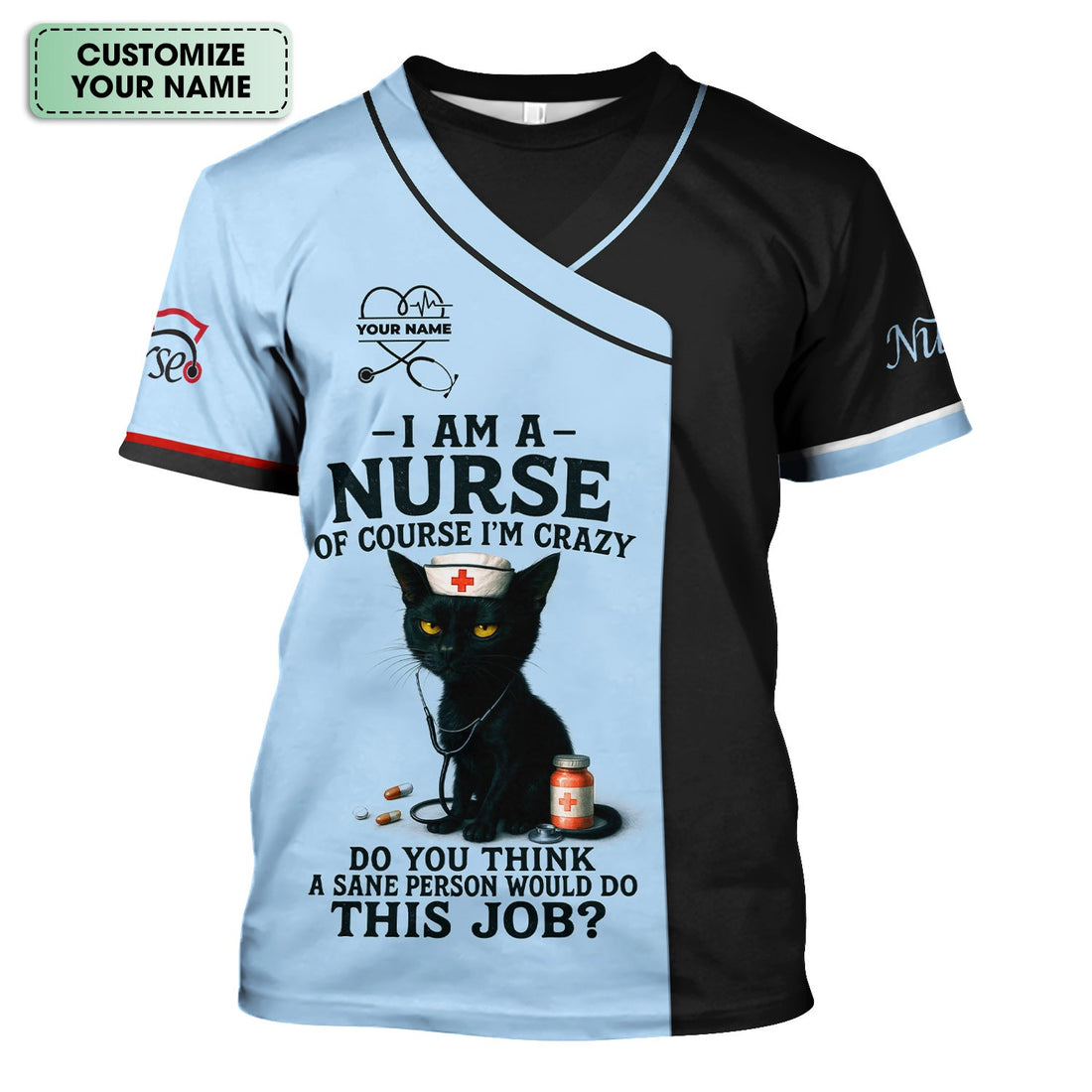 Funny Nurse Scrub Shirt with Black Cat Quote Design - Multiple Color Options Available - Gift for RN CNA LPN Healthcare Workers