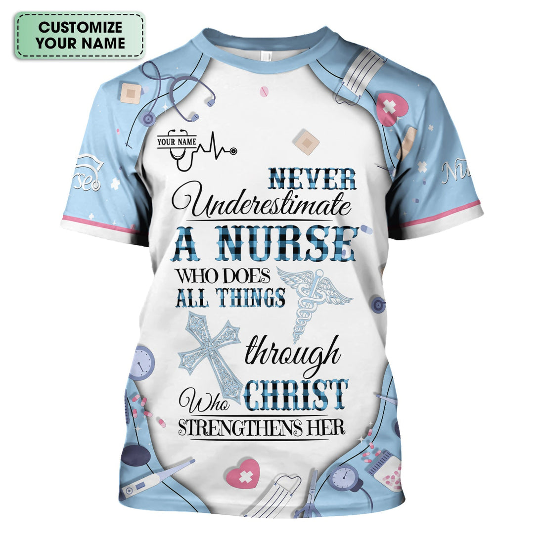 Personalized Christian Nurse Shirt for Women - All Things Through Christ Quote - Faith Medical Gift for RN LPN CNA Healthcare Workers