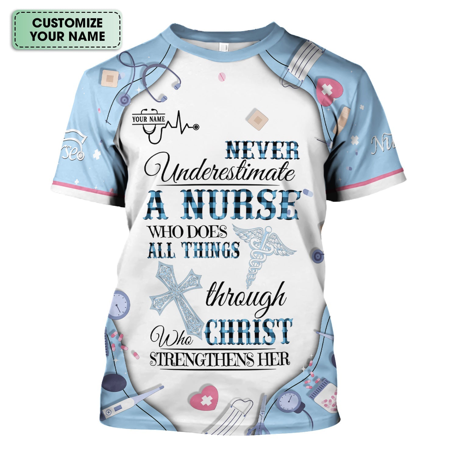 Personalized Christian Nurse Shirt for Women - All Things Through Christ Quote - Faith Medical Gift for RN LPN CNA Healthcare Workers