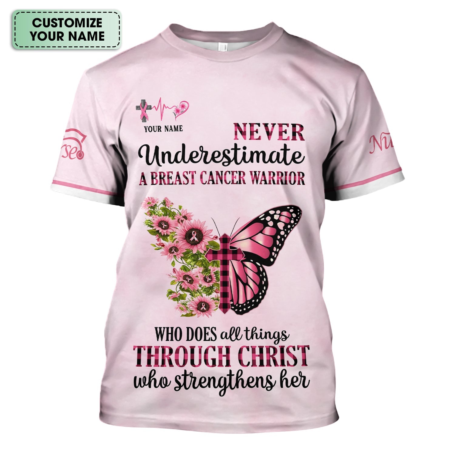Personalized Breast Cancer Warrior Shirt  - Christian Faith Quote & Pink Butterfly Design - Gift for Women RN LPN CNA