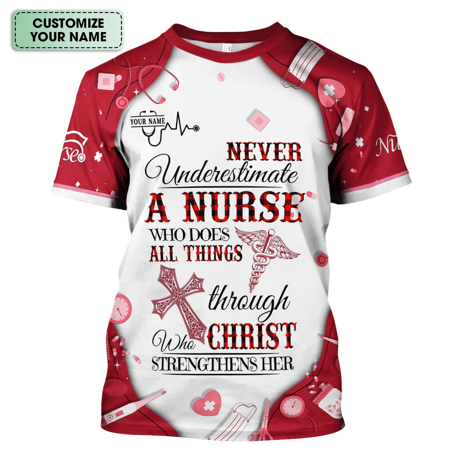 Personalized Christian Nurse Shirt - All Things Through Christ Quote - Faith-Based Medical Gift for RN, LPN, CNA Healthcare Workers