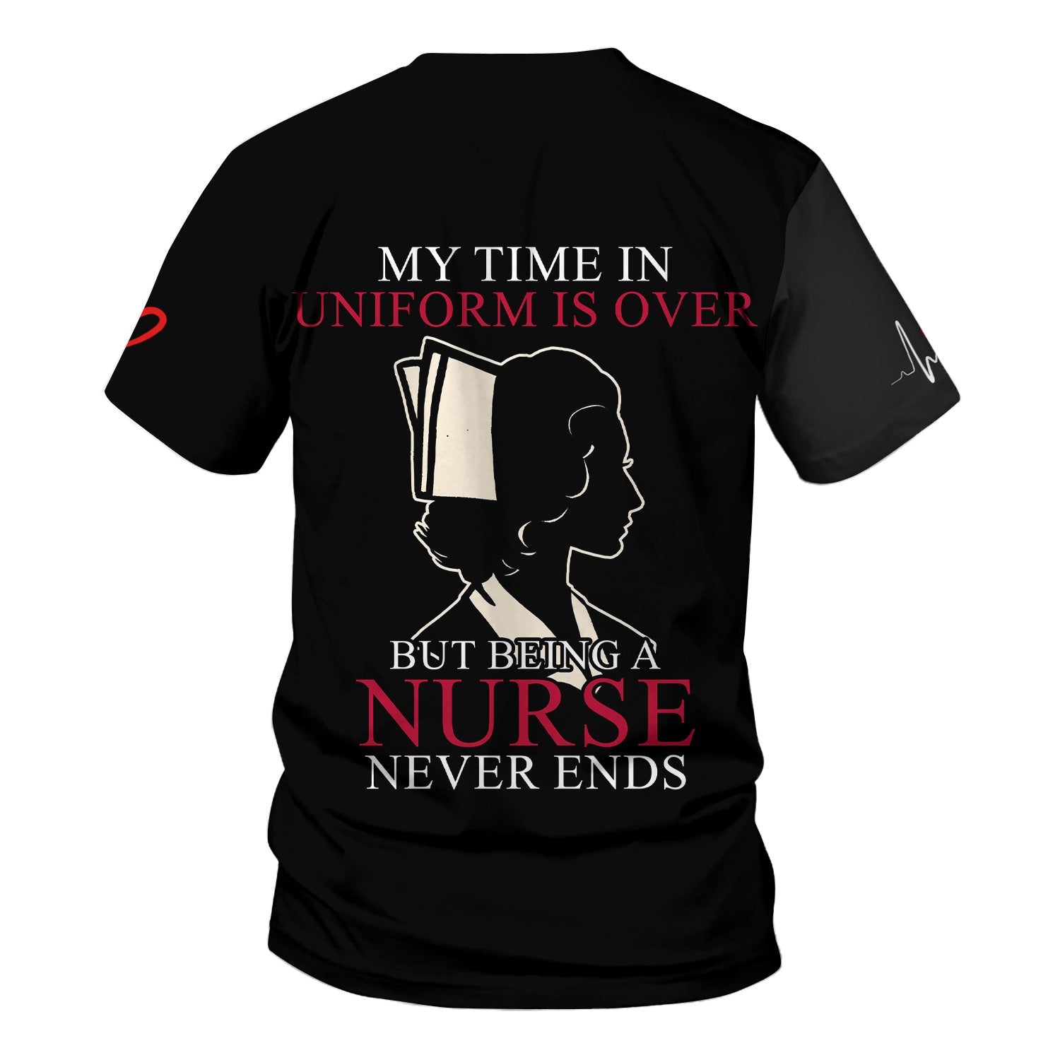 Personalized Retired Nurse Shirt - Being A Nurse Never Ends Quote - Custom Name Gift for RN CNA LPN