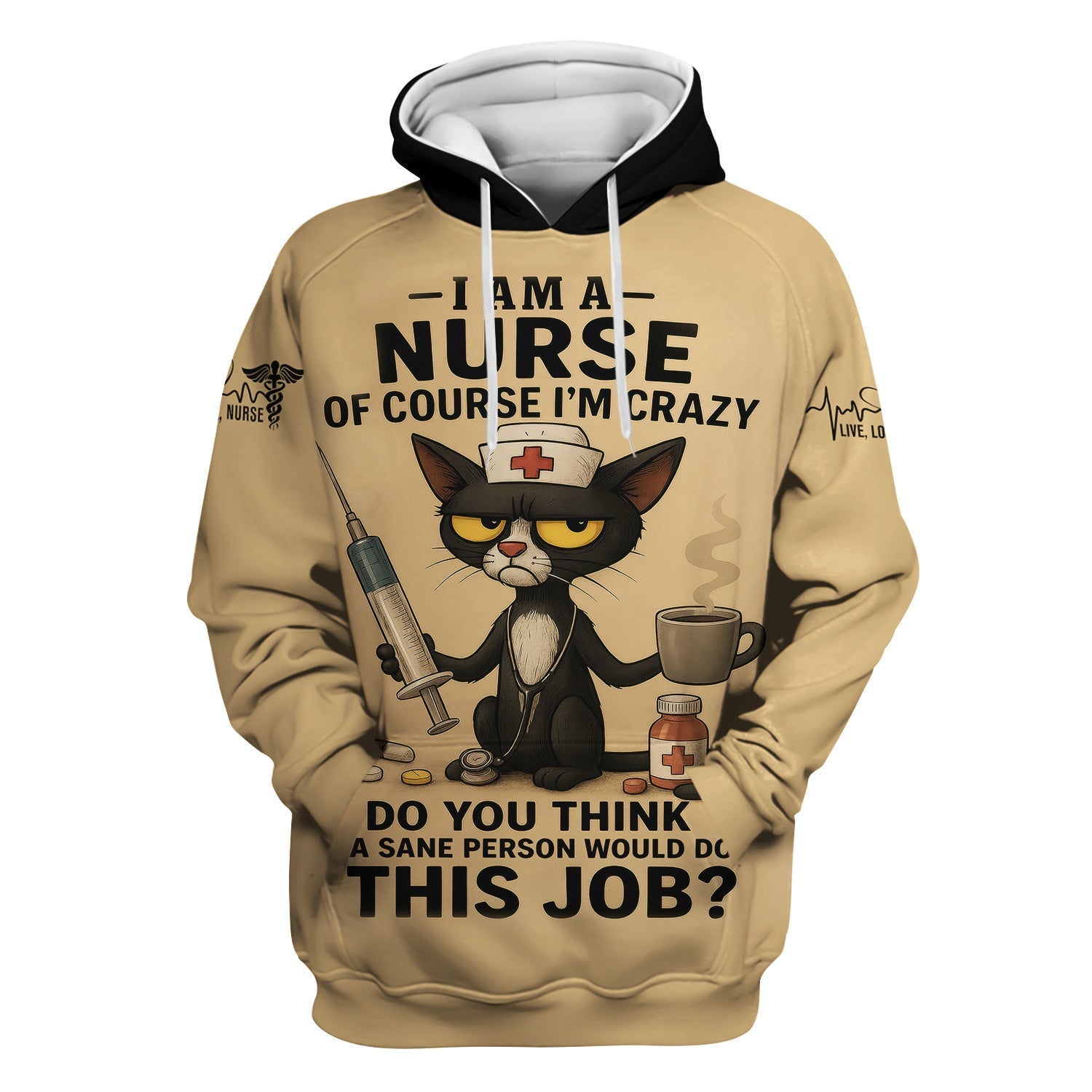 Funny Personalized Nurse Shirt - Crazy Cat & Syringe Graphic with Do You Think A Sane Person Would Do This Job Quote - Custom Gift for RN CNA LPN Women