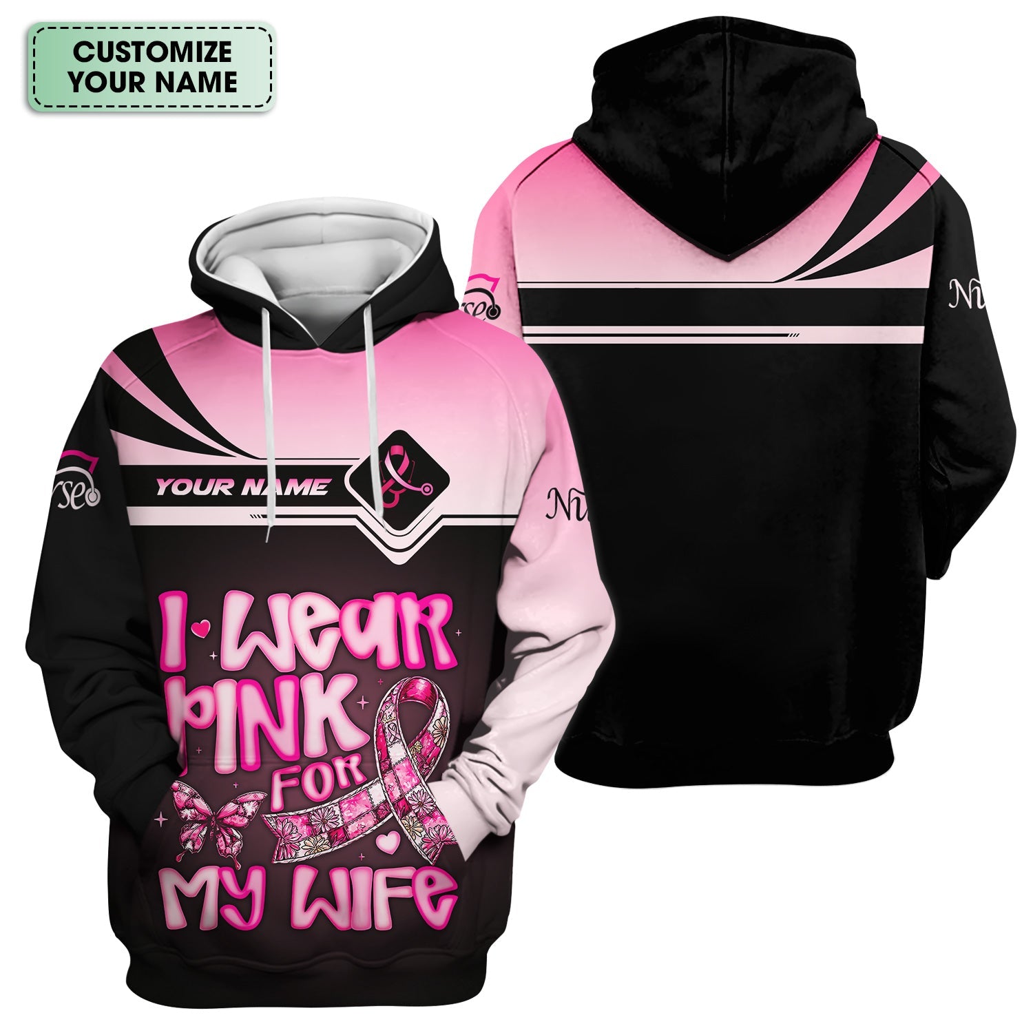 Custom Breast Cancer Awareness Shirt - I Wear Pink For My Wife - Gift for RN LPN CNA Healthcare Workers