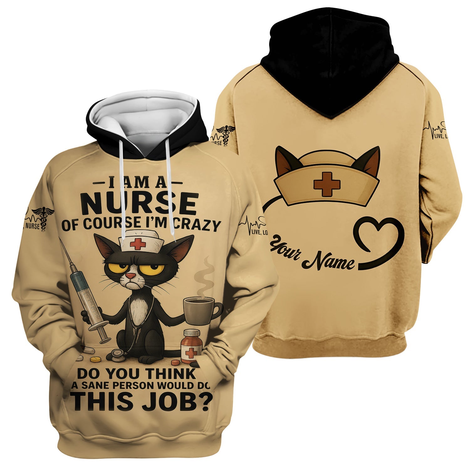 Funny Personalized Nurse Shirt - Crazy Cat & Syringe Graphic with Do You Think A Sane Person Would Do This Job Quote - Custom Gift for RN CNA LPN Women